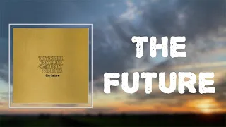 Nathaniel Rateliff & The Night Sweats - "The Future" (Lyrics) 🎵