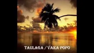 TAULAGA / Vaka popo!!!!