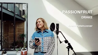 DRAKE - PASSIONFRUIT (Emma Peters Cover)