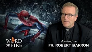 Bishop Barron on "The Amazing Spider-Man"