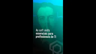 Essas são as soft skills essenciais em TI