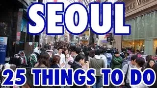 25 Best Things To Do in Seoul, South Korea