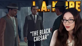 The Black Caesar | LA Noire | Part 13 Let's Play