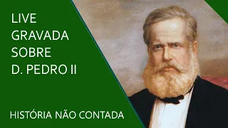 Live gravada sobre Dom Pedro II