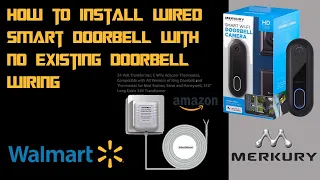 How to install Merkury Innovations Wired Wifi doorbell with no existing doorbell wiring