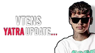 The Vten " Yatra " Update | Vten Deleted Song "Yatra" Coming Back?