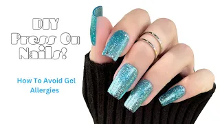 Avoid Gel Allergies | Make Your Own Custom Press On Nails | Start To Finish Process