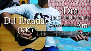Dil Ibaadat | KK | Tum Mile | Easy Guitar Chords Lesson+Cover, Strumming Pattern, Progressions...