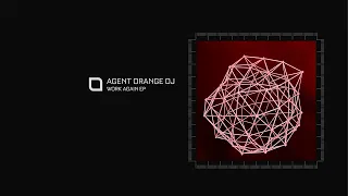 Agent Orange DJ - Work Again [Tronic]