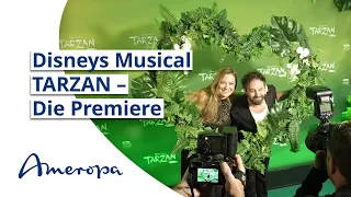 Disneys Musical TARZAN – Die Premiere