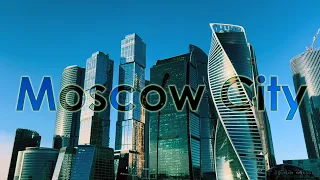 Moscow City | Москва Сити