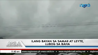 Ilang bayan sa Samar at Leyte, lubog sa baha