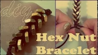 DIY ♥ Simple Hex Nut Bracelet