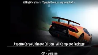 Assetto Corsa Ultimate Edition PS4 | All List Car / Track / Special Events / Improve Stuff +