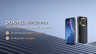 OUKITEL - WP30 Pro Rugged Phone - The 120W, 5G Performance Monster