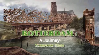 Rotterdam: A Journey Through Time! (2020 to 1872)