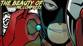 The Beauty of Mr. Compress