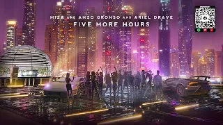 Miza, Anzo Gronso & Ariel Drave - Five More Hours [Deorro & Chris Brown Cover Release]