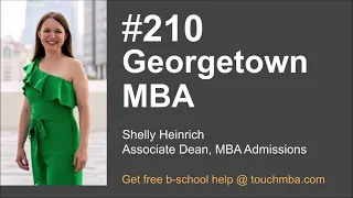 Georgetown MBA Program & Admissions Interview with Shelly Heinrich
