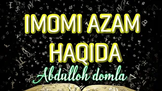 АБДУДЛОХ ДОМЛА - ИМОМИ АЗАМ ХАКИДА / Abdulloh domla - imomi azam haqida maruza / islomiy kanal