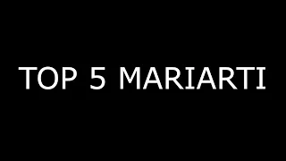 TOP 5 MARIARTI