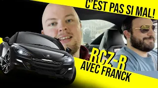 10 ans après, je test ENFIN un RCZ-R ! MERCI FRANCK ! :D