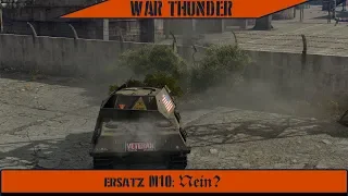 War Thunder - ersatz M10: 𝕹𝖊𝖎𝖓?