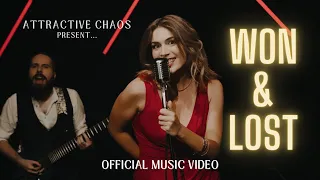 Attractive Chaos - Won & Lost - (Official Video)