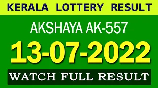 KERALA STATE LOTTERY AKSHAYA LOTTERY AK-557 13.07.2022 3PM KERALA LOTTERY RESULT TODAY