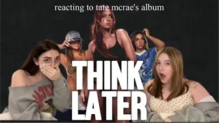 tate mcrae's NEW album "THINK LATER" REACTION !!