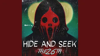 Hide and Seek