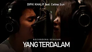 Difki Khalif feat. Celine Sun - Yang Terdalam (Recording Session)