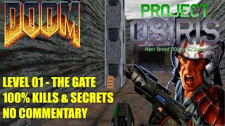 Doom: Project Osiris (Alien Breed 3D TC) - MAP01 The Gate - No Commentary