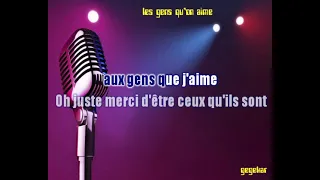 les gens qu'on aime...de PATRICK FIORI ma version en karaoke