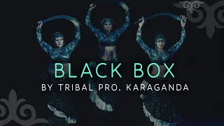 "Black Box" Tribal PRO. Karaganda /  ATS® / FCBD® / TRIBAL-KZ Show 10
