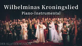 Wilhelminas Kroningslied - Dutch Patriotic Song on Queen Wilhelmina's Coronation [Piano Version]
