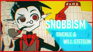 Snobbism - Trickle x Will Stetson (English Cover)