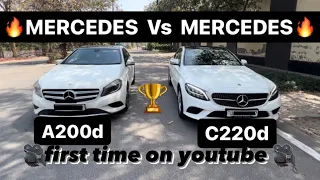 MERCEDES C220d Vs MERCEDES A200d DRAG RACE🔥🔥💪💪