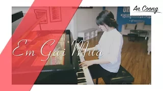 EM GÁI MƯA - HƯƠNG TRÀM || PIANO COVER  || AN COONG PIANO