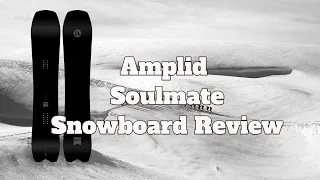 The 2024 Amplid Soulmate Snowboard Review