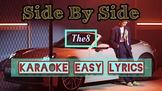 'Side by Side' (the8) Karaoke Easy Lyrics