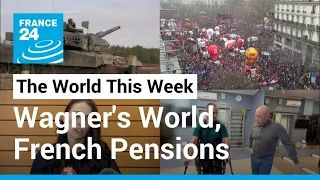 German tanks for Ukraine, Wagner Group, Macron's pension reform, Jacinda Ardern resigns