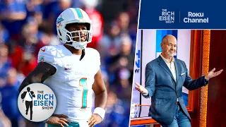 Should Dolphins QB Tua Tagovailoa Be Paid as Much as Jared Goff? | The Rich Eisen Show