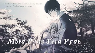 Nightcore Hindi - Mera Pyar Tera Pyar (Arijit Singh) (from Jalebi) (Lyrics)