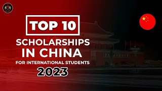 Top 10 Fully Funded Scholarships In China For International Students 2023 | Study In China