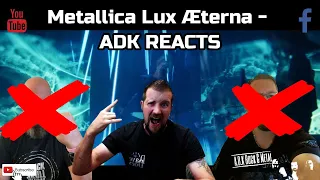 Metallica Lux Æterna - ADK REACTS