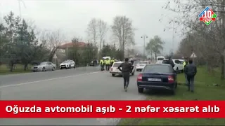 Oğuzda avtomobil aşıb, 2 nəfər xəsarət alıb, Kanal 10 tv