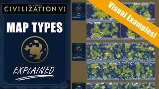 What are the best map types in Civ 6? Visual examples