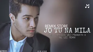 JO TU NA MILA (MIX - MATCH) VDJ PRAMATH X NIL LEE REMIX|COKE STUDIO||