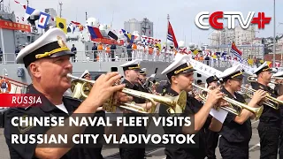 Chinese Naval Fleet Visits Russian City Vladivostok